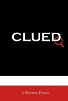 Clued B0GFXZRS8N Book Cover