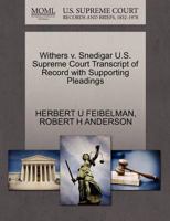 Withers v. Snedigar U.S. Supreme Court Transcript of Record with Supporting Pleadings 1270275135 Book Cover