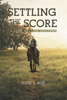 Settling The Score: A Jeff Nelson Western 1633388700 Book Cover