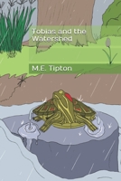 Tobias and the Watershed B088Y4RPMP Book Cover