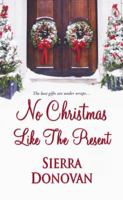 No Christmas Like the Present 1420134205 Book Cover