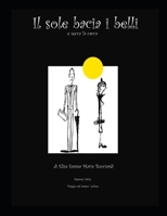 Il sole bacia i belli (Le Fiabe di Lizette) (Italian Edition) B0GVS7SK45 Book Cover