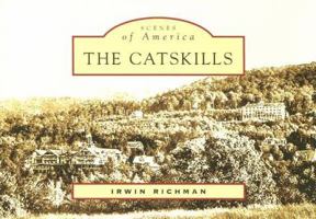 The Catskills (Images of America: New York) 0738545740 Book Cover