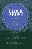 Elder Abuse: Conflict in the Family 0865691347 Book Cover