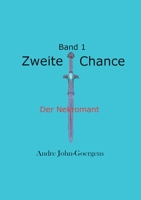 Zweite Chance: Der Nekromant 3756205711 Book Cover