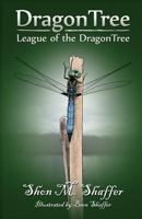 Dragontree: League of the Dragontree 1937004732 Book Cover