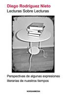 Lecturas Sobre Lecturas: Perspectivas de algunas expresiones literarias de nuestros tiempos 1367460859 Book Cover