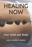 Healing Now: Heal mind and Body B089M1H78N Book Cover