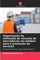 Organização da utilização de veículos de mercadorias em Andijan para a prestação de serviços (Portuguese Edition) 6208617227 Book Cover