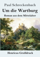 Um die Wartburg 3743730227 Book Cover