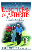 Earl Mindell's Arthritis: What You Need to Know 1591201098 Book Cover