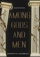 Among Gods and Men 1685241425 Book Cover