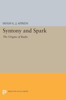 Syntony and Spark: The Origins of Radio 0691611491 Book Cover