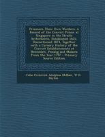 Prisoners Their Own Warders: A Record of the Convict Prison at Singapore in the Straits Settlements, Established 1825, Discontinued 1873, Together 3847219367 Book Cover