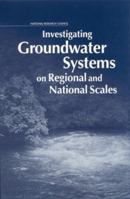 Investigating Groundwater Systems on Regional and National Scales 0309071828 Book Cover