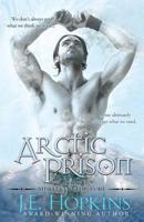 Arctic Prison: Misfits of the Lore Series 1477547398 Book Cover