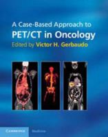 A Case-Based Approach to Pet/CT in Oncology 1139026542 Book Cover