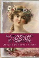 El Gran Pecado: La Marquesa de Tardiente 153323938X Book Cover