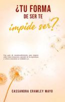 Is Your Way In Your Way?: A Self Discovery Guide for Women on How to Restore Yourself, Learn from Experience, and Find Your True Self Again (Spanish Edition) B0G2X8NJLL Book Cover