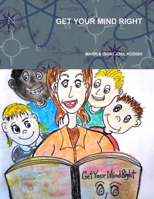 Get Your Mind Right B0F9FZ45MX Book Cover