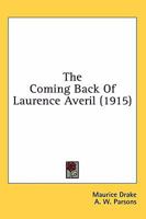 The Coming Back Of Laurence Averil 0548872791 Book Cover