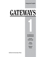 Integrated English: Gateways 1: 1 Workbook (Bk.1) 0194346080 Book Cover