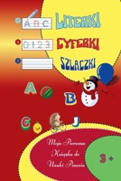 Literki, Cyferki, Szlaczki: Moja Pierwsza Książka do Nauki Pisania B0DYVGRQ8J Book Cover