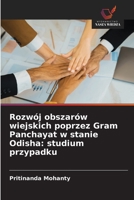 Rozwój obszarów wiejskich poprzez Gram Panchayat w stanie Odisha: studium przypadku (Polish Edition) 6209582516 Book Cover