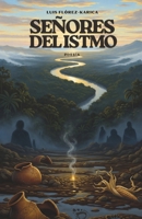Señores del Istmo (Spanish Edition) B0HHD9V6H6 Book Cover