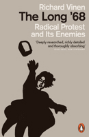 The Long '68: Radical Protest and Its Enemies 0241343429 Book Cover