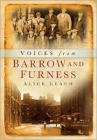 Voices of Barrow and Furness 0750947438 Book Cover