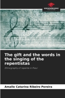 The gift and the words in the singing of the repentistas 6207282698 Book Cover