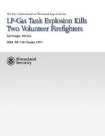 LP-Gas Tank Explosion Kills Two Volunteer Firefighters 1484190157 Book Cover