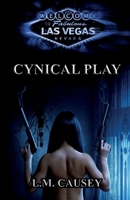 Cynical Play (The King Consulting) 194676681X Book Cover