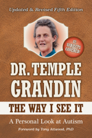 The Way I See It: A Personal Look at Autism and Asperger's 193527421X Book Cover