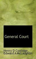 General Court 0530995506 Book Cover