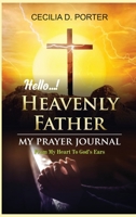 Hello, My Heavenly Father 1087948983 Book Cover