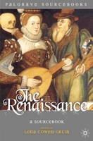The Renaissance: A Sourcebook (Palgrave Sourcebooks) 0230001769 Book Cover