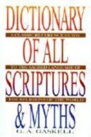 Dictionary of All Scriptures & Myths 051734663X Book Cover