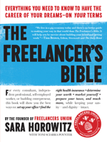 The Freelancer's Bible: Everything You Need to Know to Have the Career of Your Dreams—On Your Terms 076116488X Book Cover