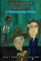 Melody of Malice: A Mississippi Mojo Thriller Series 1954693966 Book Cover