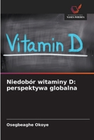 Niedobór witaminy D: perspektywa globalna (Polish Edition) 6209403719 Book Cover