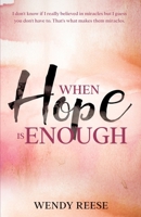 When Hope is Enough: Melissa's Miracle B0BPGJJ6LT Book Cover