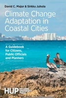 Climate Change Adaptation in Coastal Cities: A Guidebook for Citizens, Public Officials and Planners 9523690248 Book Cover