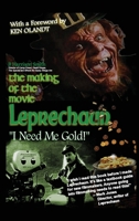 The Making of the Movie Leprechaun - I Need Me Gold! B0C27S7R41 Book Cover