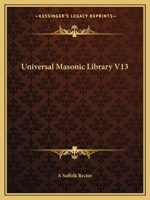 Universal Masonic Library V13 1162602651 Book Cover