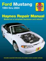 Haynes Ford Mustang Automotive Repair Manual: 1994 Thru 2004 (Haynes Automotive Repair Manual) 1563926768 Book Cover