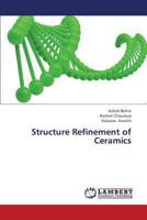 Structure Refinement of Ceramics 3847302884 Book Cover