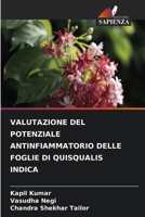 Valutazione del Potenziale Antinfiammatorio Delle Foglie Di Quisqualis Indica (Italian Edition) 6630415647 Book Cover