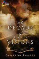 A Decade of Visions 1911153846 Book Cover